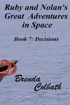 Ruby & Nolan's Great Adventures in Space: Decisions