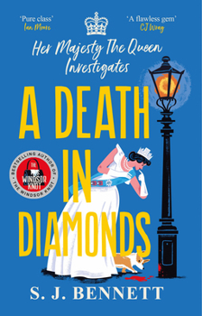 Paperback A Death in Diamonds: Her Majesty the Queen Investigates Book