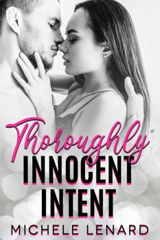 Thoroughly Innocent Intent: A Steamy Sports Novel - Book #5 of the Mile High Romance