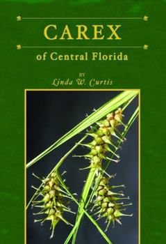 Paperback Carex of Central Florida Book