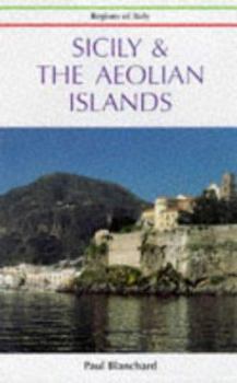 Paperback Regions of Italy: Sicily and the Aeolian Islands (Blacks' Italian Regional Guides) Book