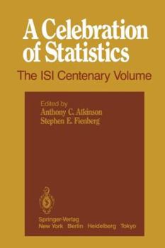 A Celebration of Statistics: The Isi Centenary Volume
