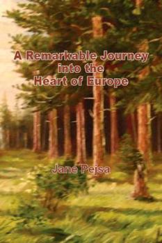 Paperback A Remarkable Journey into the Heart of Europe Book