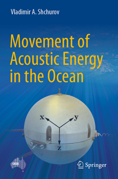 Paperback Movement of Acoustic Energy in the Ocean Book