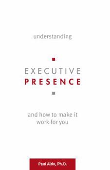 Hardcover Understanding Executive Presence Book