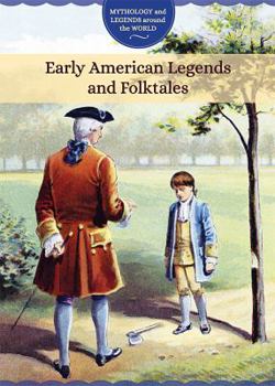 Library Binding Early American Legends and Folktales Book