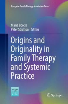 Paperback Origins and Originality in Family Therapy and Systemic Practice Book