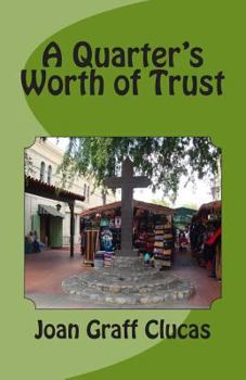 Paperback A Quarter's Worth of Trust Book