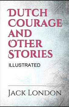 Paperback Dutch Courage and Other Stories illustrated Book