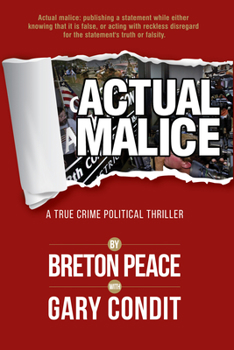 Hardcover Actual Malice: A True Crime Political Thriller Book
