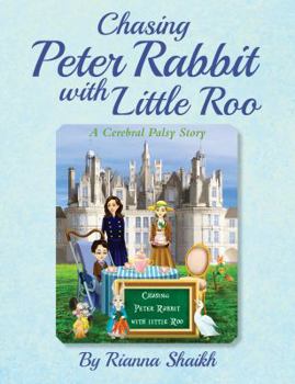 Hardcover Chasing Peter Rabbit with Little Roo: A Cerebral Palsy Story Book