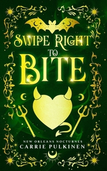 Paperback Swipe Right to Bite: A Paranormal Romantic Comedy Book