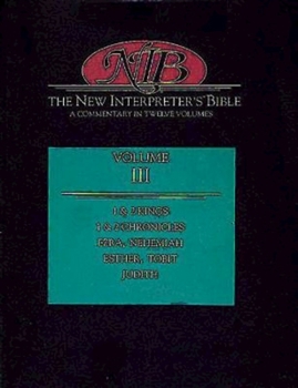 Hardcover New Interpreter's Bible Volume III: 1 & 2 Kings, 1 & 2 Chronicles, Ezra, Nehemiah, Esther, Tobit, Judith Book