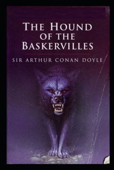 Paperback The hound of the baskervilles: A Classic Illustrated Edition Book