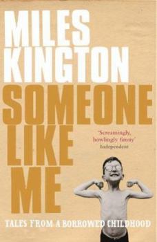 Paperback Someone Like Me: Tales from a Borrowed Childhood Book