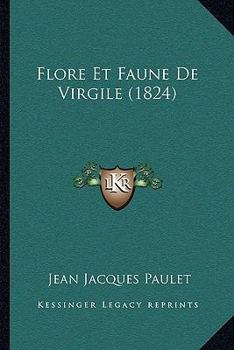 Paperback Flore Et Faune De Virgile (1824) [French] Book