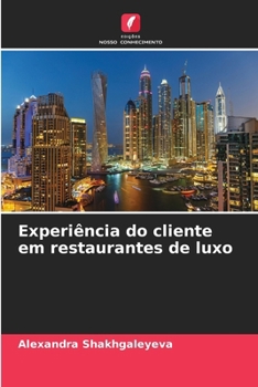 Paperback Experiência do cliente em restaurantes de luxo [Portuguese] Book