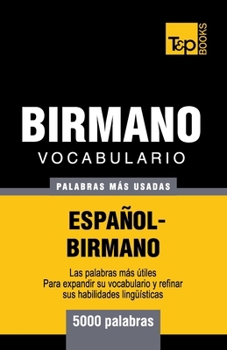 Paperback Vocabulario Español-Birmano - 5000 palabras más usadas [Spanish] Book