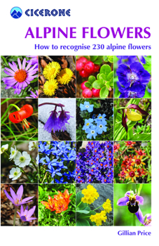 Paperback Alpine Flowers: How to Recognize Over 200 Alpine Flowers Book