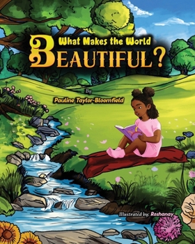 Paperback What Makes The World Beautiful? Book