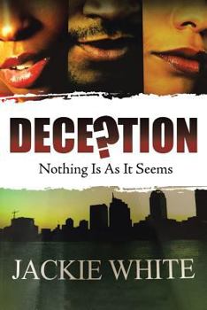 Paperback Deception: Nothing Is As It Seems Book