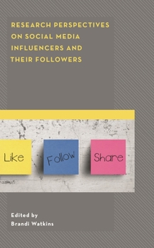 Research Perspectives on Social Media Influencers and their Followers