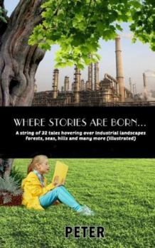 Paperback Where stories are born: A string of 32 tales Book