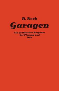 Paperback Private Und Gewerbliche Garagen: Ein Praktischer Ratgeber Bei Planung Und Bau Von Garagenanlagen [German] Book