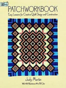 Paperback Patchworkbook: Easy Lessons for Creative Quilt Design and Construction (Dover Needlework) Book
