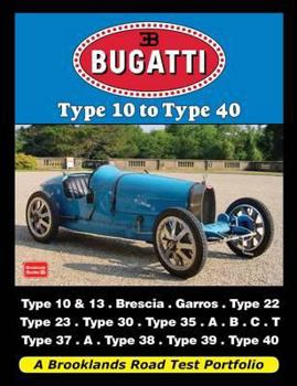 Paperback Bugatti Type 10 to Type 40: Road Test Book