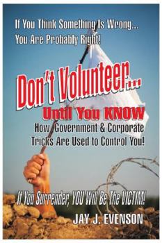 Paperback Don't Volunteer...: Until You Know Book