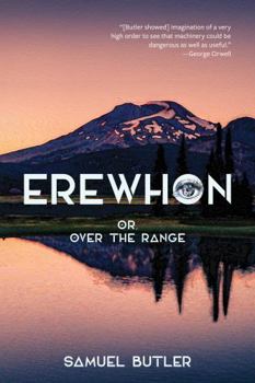 Paperback Erewhon, or, over the Range (Warbler Classics Annotated Edition) Book