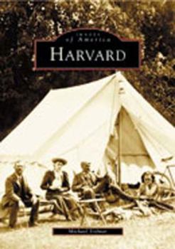 Harvard (Images of America: Massachusetts) - Book  of the Images of America: Massachusetts