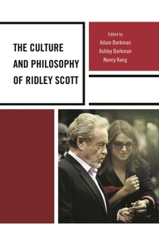 Paperback Culture and Philosophy of Ridley Scott Book