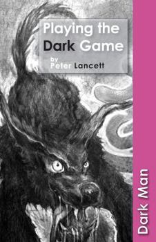 Paperback Playing the Dark Game Book