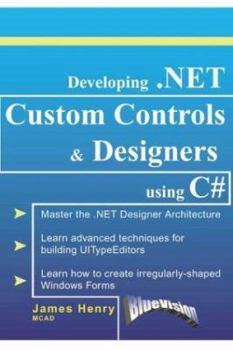 Paperback Developing.Net Custom Controls and Designers Using C Book