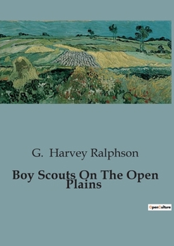 Paperback Boy Scouts On The Open Plains Book