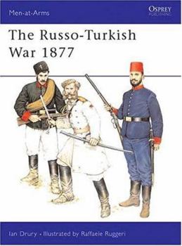The Russo-Turkish War 1877 (Men-at-Arms) - Book #277 of the Osprey Men at Arms