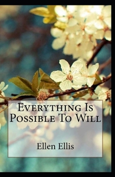 Paperback Everything Is Possible To Will Annotated Book