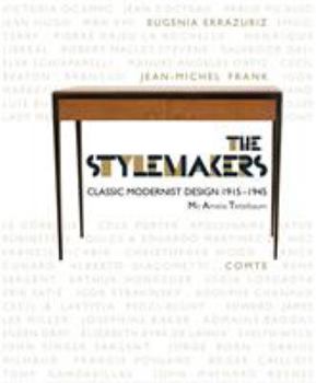 Hardcover The Stylemakers: Minimalism and Classic-Modernism 1915-45 Book