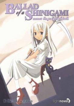 Ballad of a Shinigami, Vol. 1 - Book #1 of the Ballad of a Shinigami