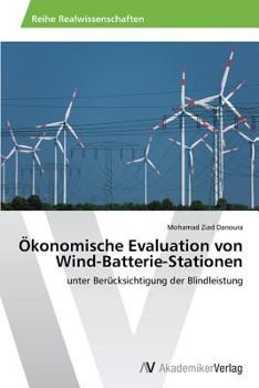 Paperback Ökonomische Evaluation von Wind-Batterie-Stationen [German] Book