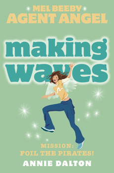 Making Waves - Book #7 of the Angels Unlimited