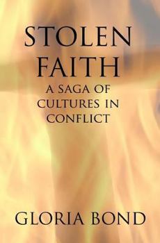 Paperback Stolen Faith: A Saga of Cultures in Conflict Book