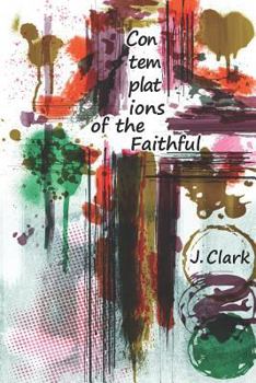 Paperback Contemplations of the Faithful: Poetry for the Present Book