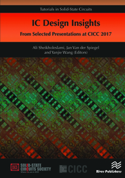 Hardcover IC Design Insights: from Selected Presentations at CICC 2017 Book