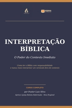 Paperback Interpretação Bíblica: O Poder do Contexto Imediato [Portuguese] Book