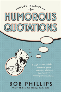 Paperback Phillips Treasury of Humorous Quotations Book