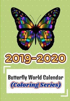 Paperback 2019-2020 Butterfly World Calendar (Coloring Series) Book