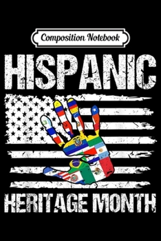 Paperback Composition Notebook: Hispanic Heritage Month Costume America Flag Map Gift Journal/Notebook Blank Lined Ruled 6x9 100 Pages Book